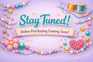 Stay Tuned! Online Purchasing Coming Soon